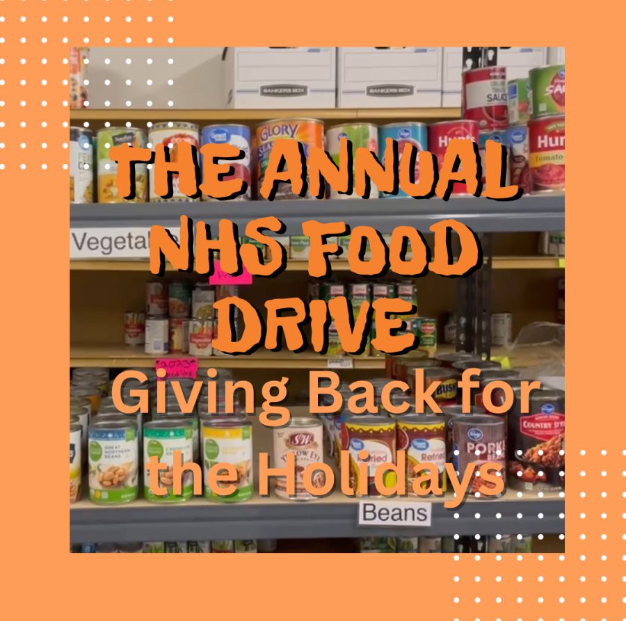 The Annual NHS Food Drive and Giving Back for the Holidays